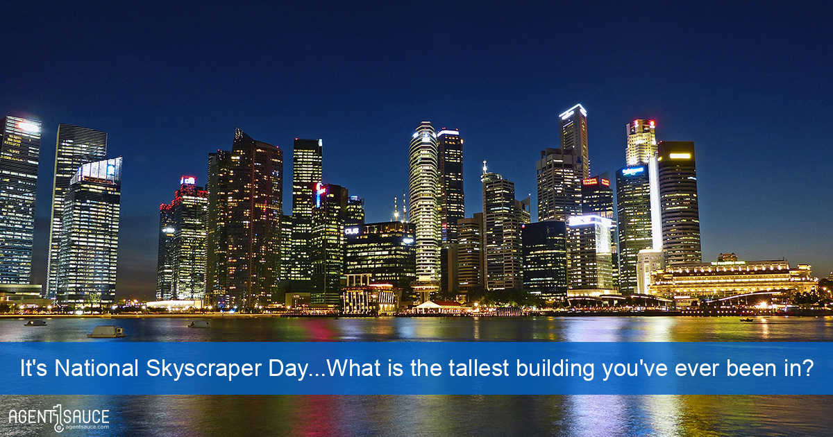 It's National Skyscraper Day...What is the tallest building you've ever been in?