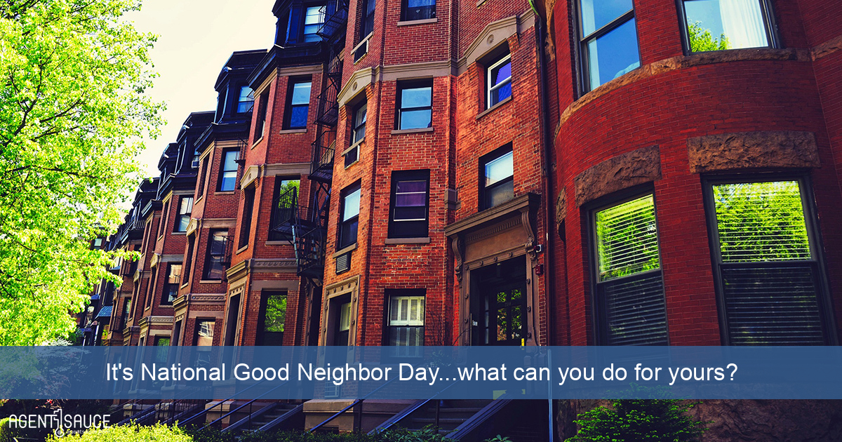 It's National Good Neighbor Day...what can you do for yours?