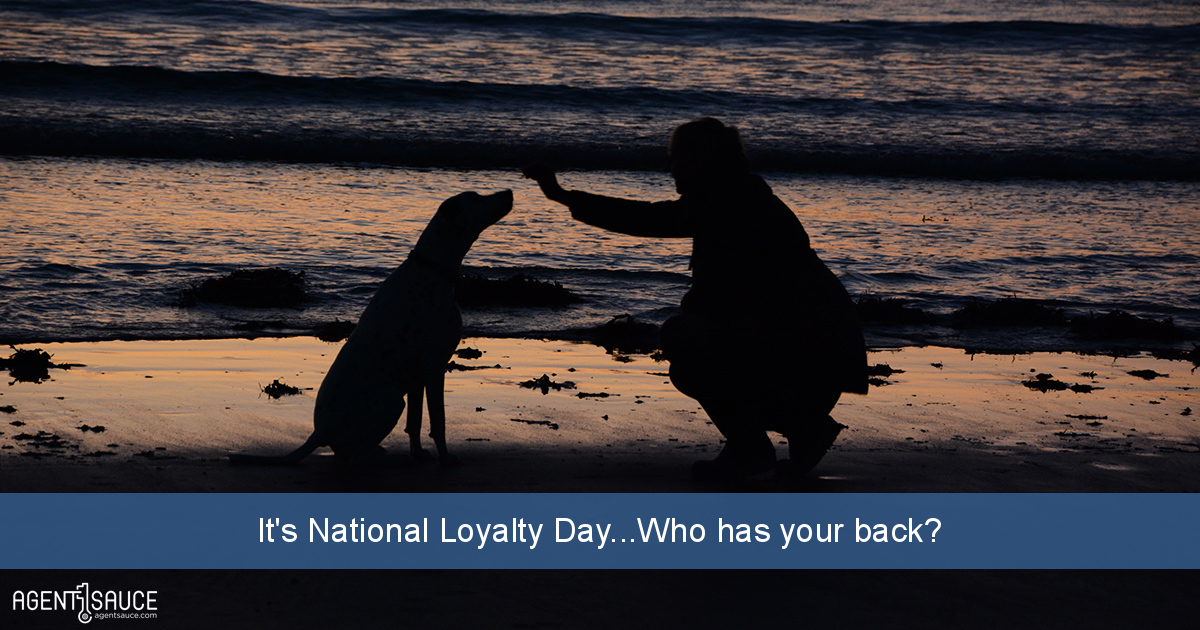 It's National Loyalty Day...Who has your back?