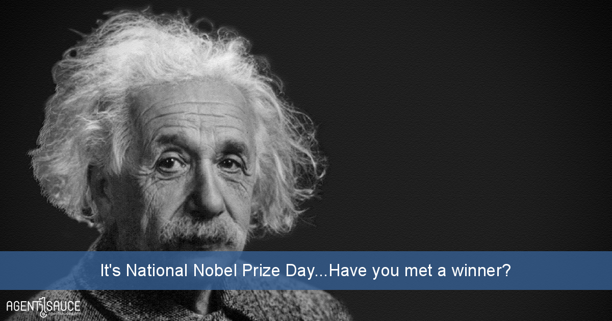 It's National Nobel Prize Day...Have you met a winner?