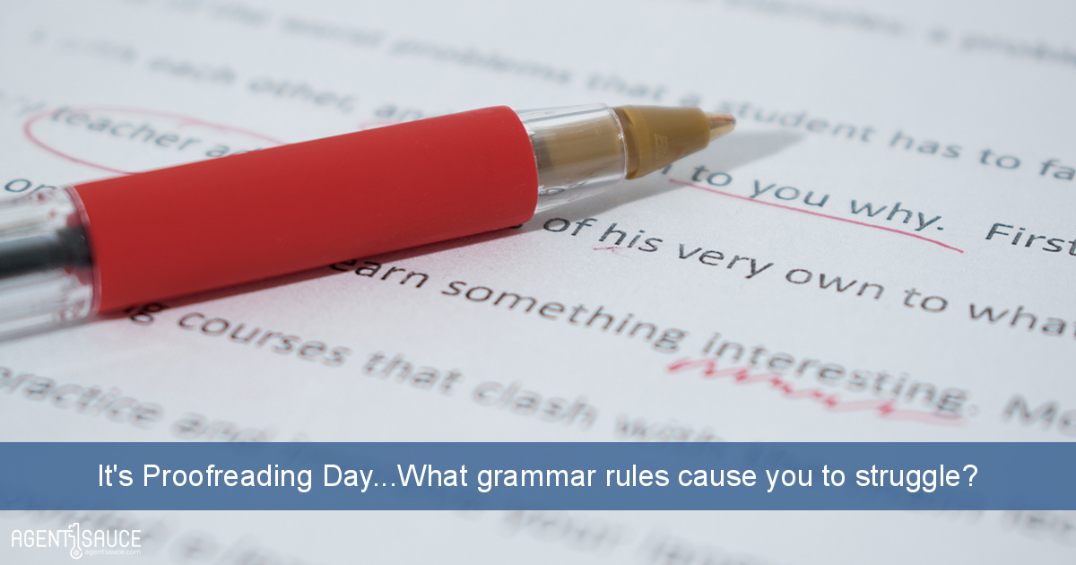 It's Proofreading Day...What grammar rules cause you to struggle?