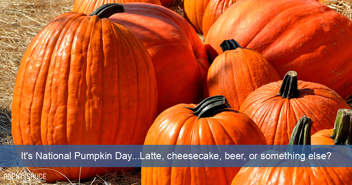 It's National Pumpkin Day...Latte, cheesecake, beer, or something else?